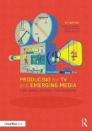 Producing for TV and Emerging Media -- Bok 9780367424534