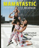 Mamatastic - träning för mammor -- Bok 9789177991984