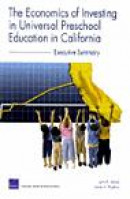 The Economics of Investing in Universal Preschool Education in California: Executive Summary -- Bok 9780833037954