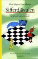 Sifferdjävulen : en bok om att stoppa under huvudkudden, för alla som är rädda för matematik -- Bok 9789150116052