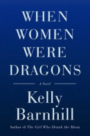 When Women Were Dragons -- Bok 9780385548229