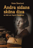 Andra sidans sköna diva, En bok om Ingrid Bergman -- Bok 9789198436419