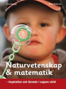 Naturvetenskap & matematik : inspiration och lärande i sagans värld -- Bok 9789198084993