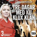 Bergfeldts Amerika. S2A3, Tre dagar med Ku Klux Klan -- Bok 9789151501390