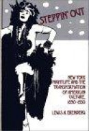 Steppin' Out: New York Nightlife and the Transformation of American Culture, 1890-1930 (Contribution -- Bok 9780313213427