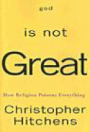 God Is Not Great: How Religion Poisons Everything -- Bok 9780446579803