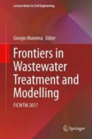Frontiers in Wastewater Treatment and Modelling -- Bok 9783319584201