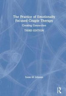 The Practice of Emotionally Focused Couple Therapy -- Bok 9780815348009