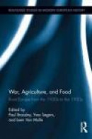 War, Agriculture, and Food: Rural Europe from the 1930s to the 1950s (Routledge Studies in Modern Eu -- Bok 9780415522168
