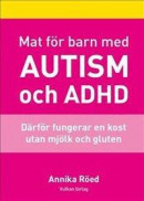 Mat för barn med autism och ADHD -- Bok 9789188857347