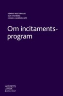 Om incitamentsprogram : En introduktion -- Bok 9789139017912