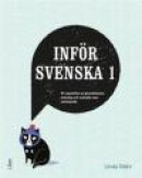 Inför Svenska/SVA 1 - En repetition av grundskolans svenska och svenska som andraspråk -- Bok 9789147120512