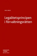 Legalitetsprincipen i förvaltningsrätten -- Bok 9789139020943