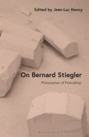 On Bernard Stiegler: Philosopher of Friendship -- Bok 9781350329034