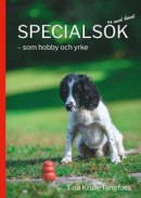 Specialsök med hund - som hobby och yrke -- Bok 9789188489159