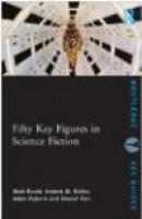 Fifty Key Figures in Science Fiction (Routledge Key Guides) -- Bok 9780415439503