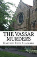 The Vassar Murders -- Bok 9781494877507