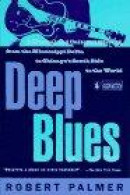 Deep Blues -- Bok 9780140062236