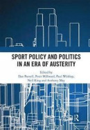 Sport Policy and Politics in an Era of Austerity -- Bok 9780367661632