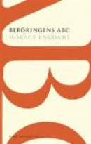 Beröringens ABC : en essä om rösten i litteraturen -- Bok 9789101002045