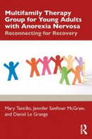 Multifamily Therapy Group for Young Adults with Anorexia Nervosa -- Bok 9780429863493