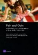 Pain and Gain: Implementing No Child Left Behind in Three States, 2004-2006 -- Bok 9780833046109