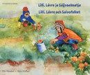 Lilli, Lávre och Saivofolket (pitesamiska och svenska) -- Bok 9789188701763