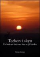 Tecken i skyn : en bok om det man kan se på himlen -- Bok 9789174651478