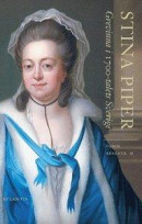 Stina Piper : Grevinna i 1700-talets Sverige -- Bok 9789188687029