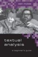 Textual Analysis: a Beginner's Guide: A Beginner's Guide -- Bok 9780761949930