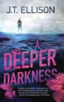 A Deeper Darkness (Samantha Owens, Book 1) -- Bok 9780778313205