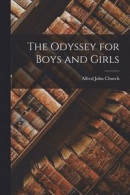 The Odyssey for Boys and Girls -- Bok 9781016661836