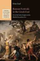 Roman Festivals in the Greek East -- Bok 9781107092112