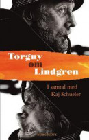 Torgny om Lindgren : samtal med Kaj Schueler -- Bok 9789113081410