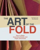 The Art of the Fold: How to Make Innovative Books and Paper Structures -- Bok 9781786272935