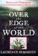 Over the Edge of the World: Magellan's Terrifying Circumnavigation of the Globe -- Bok 9780066211732