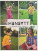 Hensytt - Sy lekfulla kläder för barn att vara barn i + mönsterark -- Bok 9789189228542