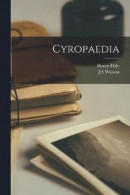 Cyropaedia -- Bok 9781018981369