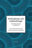 Ambivalenser och maktordningar : feministiska läsningar av nyliberalism -- Bok 9789170611919