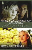 When a Woman You Love Was Abused -- Bok 9780825488573