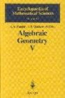 Algebraic Geometry V: Fano Varieties (Encyclopaedia of Mathematical Sciences, Vol 47) -- Bok 9783540614685
