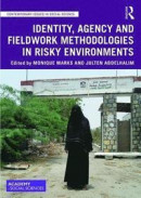 Identity, Agency and Fieldwork Methodologies in Risky Environments -- Bok 9780367183233