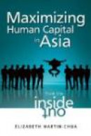 Maximizing Human Capital in Asia: From the Inside Out -- Bok 9780470824795