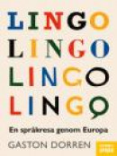 Lingo : en språkresa genom Europa -- Bok 9789150117851