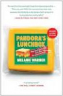Pandora s Lunchbox: How Processed Food Took Over the American Meal -- Bok 9781451666748