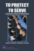 To Protect and to Serve: Enhancing the Efficiency of LAPD Recruiting -- Bok 9780833047182