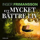 Ett mycket bättre liv -- Bok 9789113085555