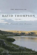 The Writings of David Thompson, Volume 1 -- Bok 9780773546165