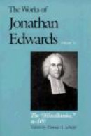 Works of Jonathan Edwards: The Miscellanies -- Bok 9780300060591