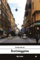 En liten bok om Drottninggatan -- Bok 9789188605450